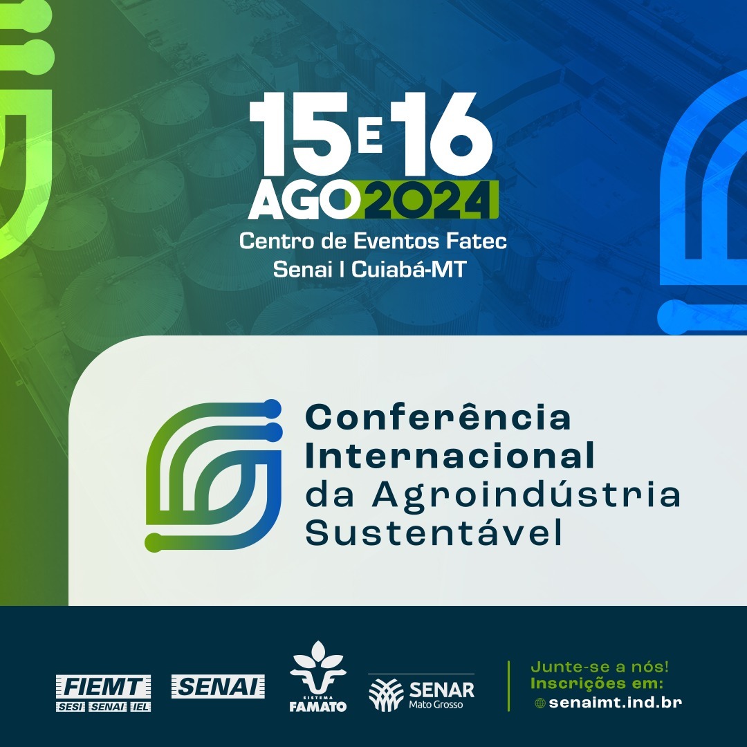 Cuiabá sedia Conferência Internacional da Agroindústria Sustentável